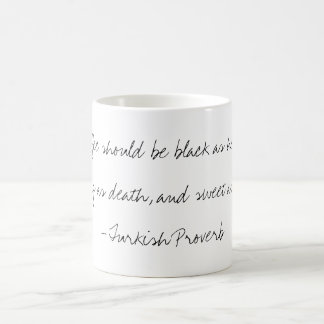 Tasse turque de proverbe de "café"