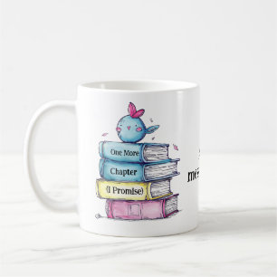 Tasse « Un chapitre de plus, je promets »   Amateu