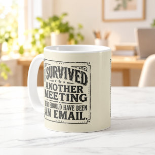 Tasse vintage pour avoir survécu à une autre réuni