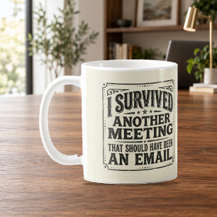 Tasse vintage pour avoir survécu à une autre réuni