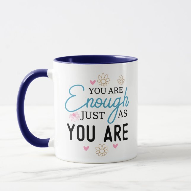 Tasse Vous êtes assez tel que vous êtes (Gauche)