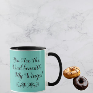 Tasse Vous êtes le vent sous mes ailes sarcelle et