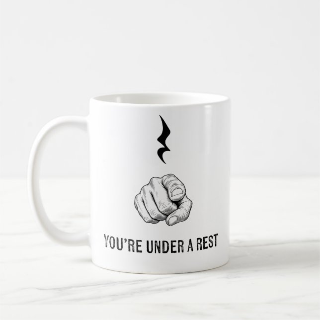Tasse You're Under A Rest (Gauche)
