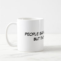 Tasses de café drôles d'énonciations idiotes