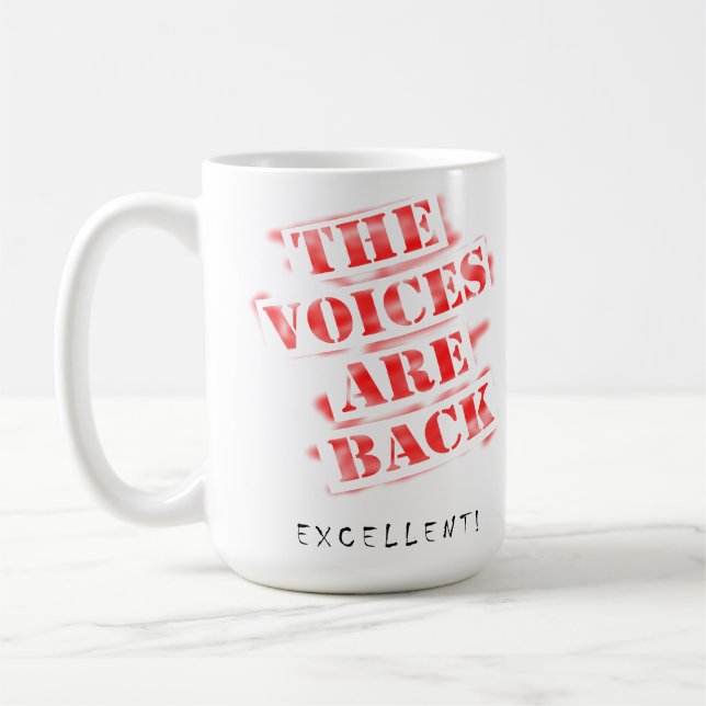 Tasses Drôles Les Voix Sont De Retour (Gauche)