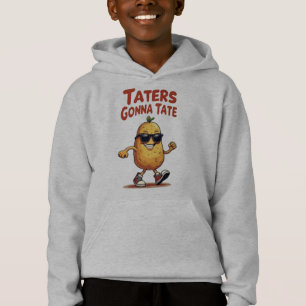 Taters Gonna Tate - Drôle Potatoire Attitude
