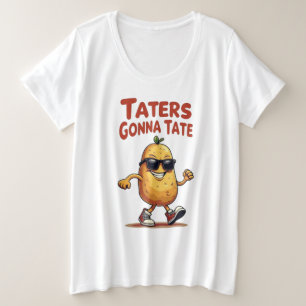 Taters Gonna Tate - Drôle Potatoire Attitude