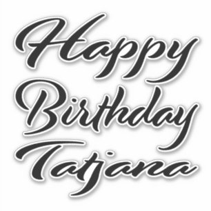 Tatjana Nom Prénom Anniversaire de Black Sticker