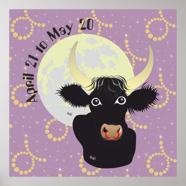 Taurus April 21 to May 20 Posters & Art Prints (Devant)
