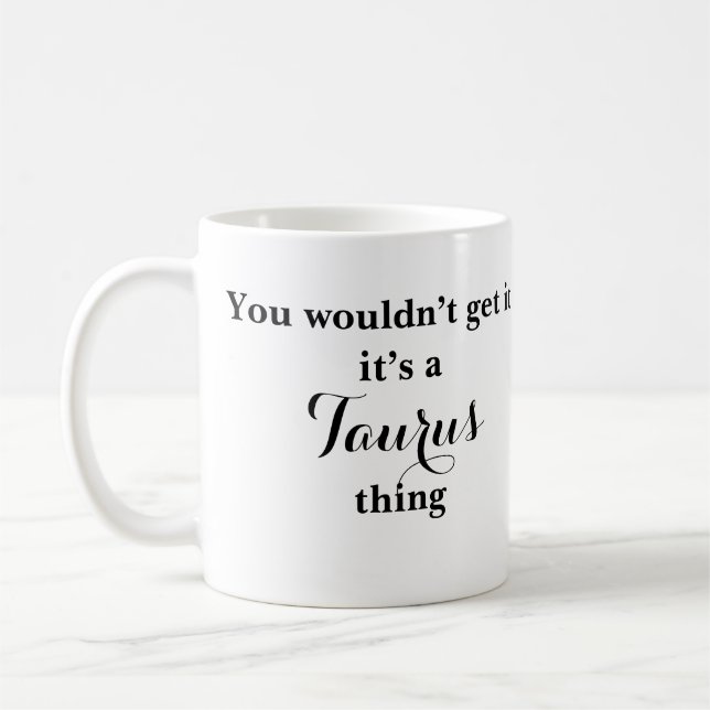 Taurus Astrologie Zodiac Funny Mug (Gauche)