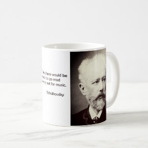 Tchaikovsky "raison de devenir fou" tasse d'âge de