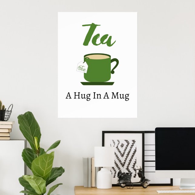 Tea A Hug In The Mug Poster (Créateur téléchargé)
