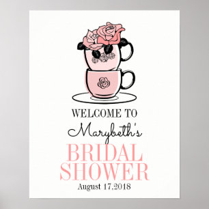 Tea Cup Bridal Shower Welcome Sign Poster