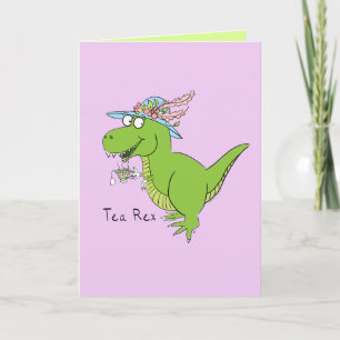 Tea Rex Dinosaur T Rex Carte de voeux amusante