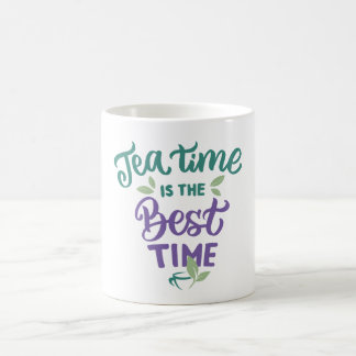 Tea Time est le meilleur temps Mug