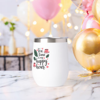 Tea Time est mon Happy Hour Thermal Mug