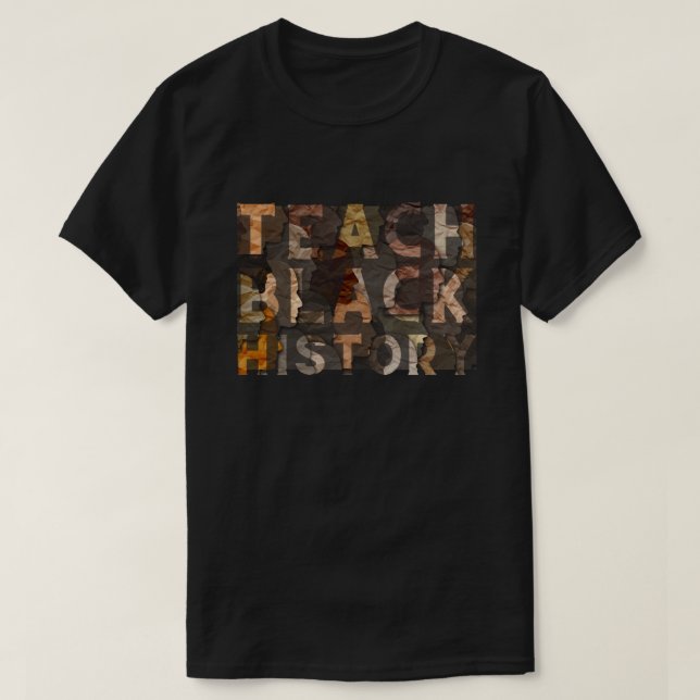 Teach Black History BHM T-Shirt (Design devant)