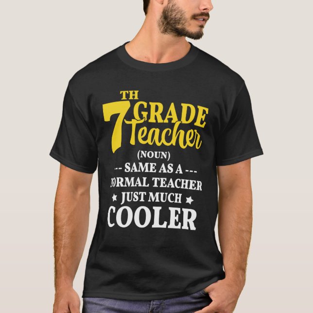Teacher de 7e année Définition T-shirt Funny Schoo (Devant)