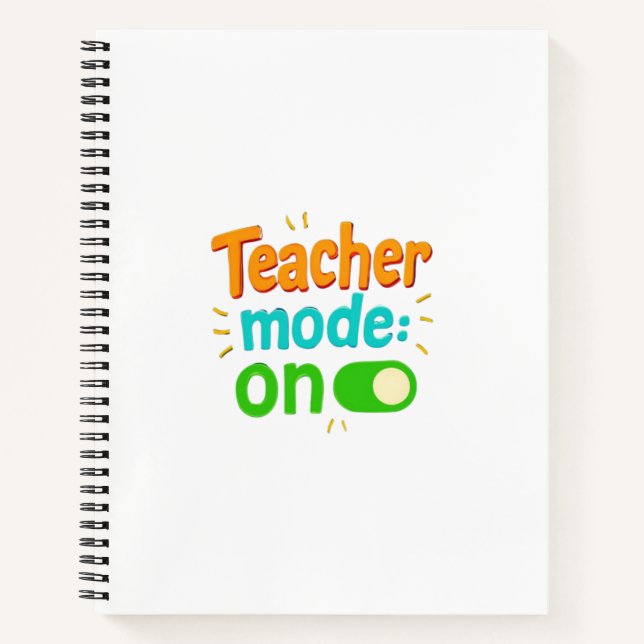 Teacher Mode On Notebook – Funny Spiral Journal fo (Devant)