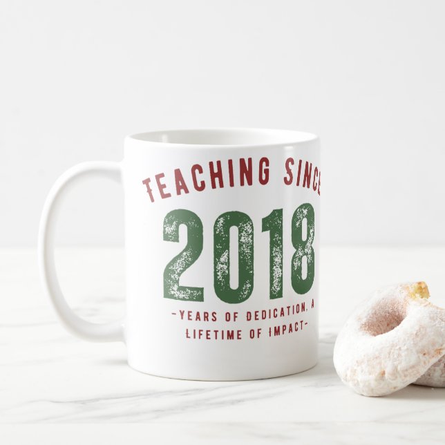 Teacher Mug | Teaching Since 2018 (Avec donut)