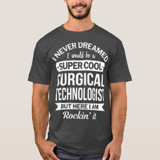 Technologue Chirurgiste Cadeaux Tshirt Drôle