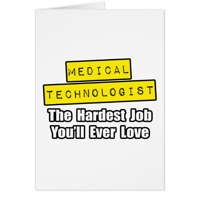 Technologue Médicale...Travail le plus difficile (Devant)