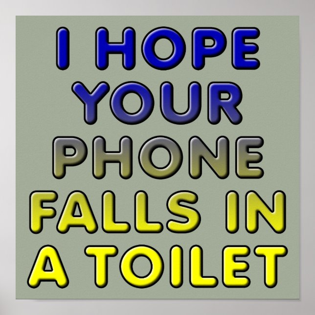 Téléphone Dans Les Toilettes Affiche Signe Drôle (Devant)