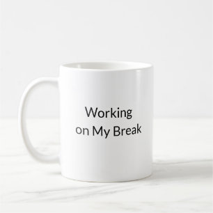 Temps de pause Vibes amusantes Mug