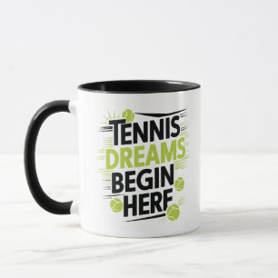 Tennis Dreams Commence ici, mugs sportifs