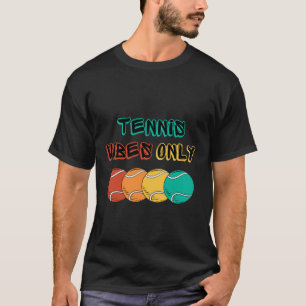 Tennis vibes seulement design T-Shirt design