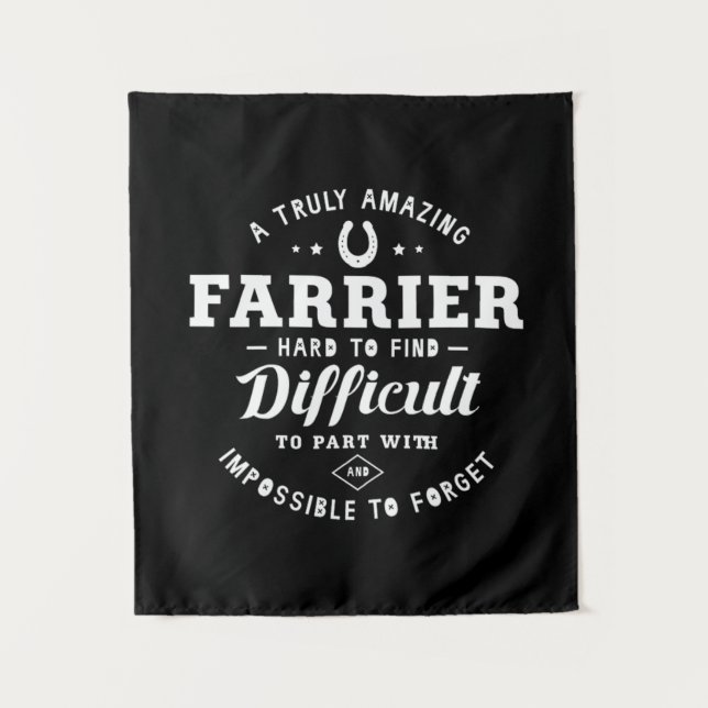 Tenture 05.A Truly Amazing Farrier Hard To Find Difficulté (Devant)