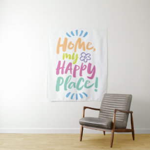Tenture ACCUEILLE mon Happy Place ! Maison confortable - L