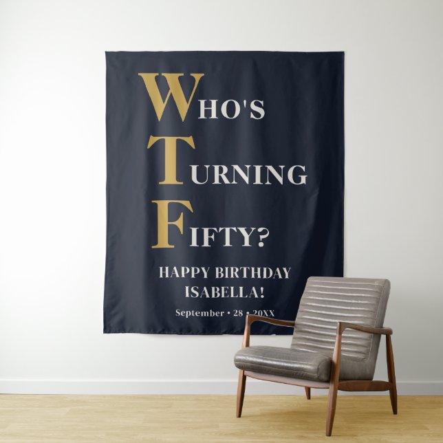 Tenture Amusant 50e anniversaire WTF Humour Navy Blue Gold (En situation)