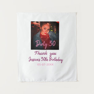 Tenture Anniversaire Dirty 30 ajouter nom rose ajouter pho