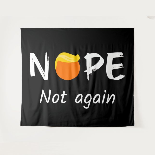 Tenture Anti-Trump - Non, pas à nouveau II (Devant (Horizontal))