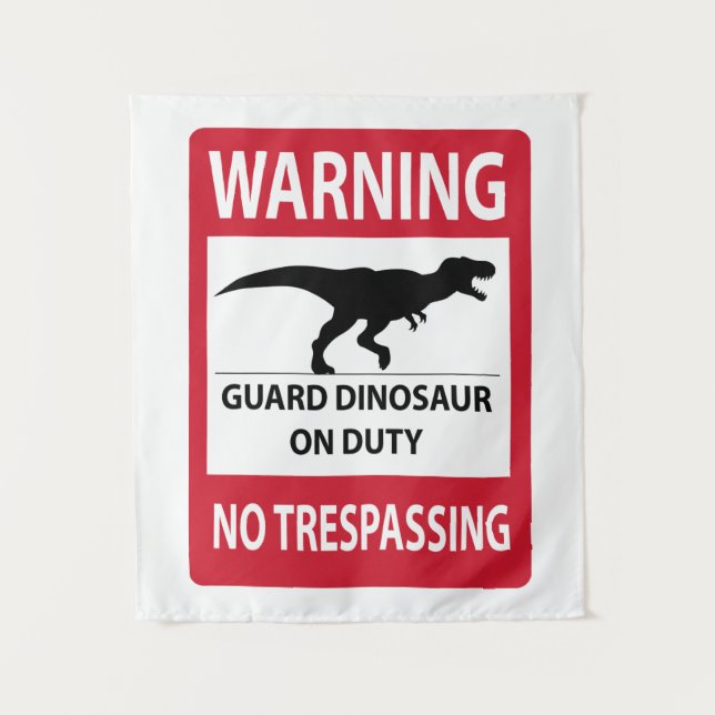Tenture Aucun signe de violation de propriété (T-Rex) (Devant)