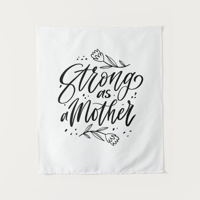 Tenture Aussi Forte Qu'une Mère (Devant)