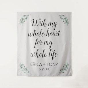 Tenture Avec tout mon cœur Mariage Verdure Personnalisé 