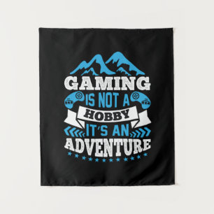 Tenture Cadeau de joueur Le jeu n'est pas un hobby