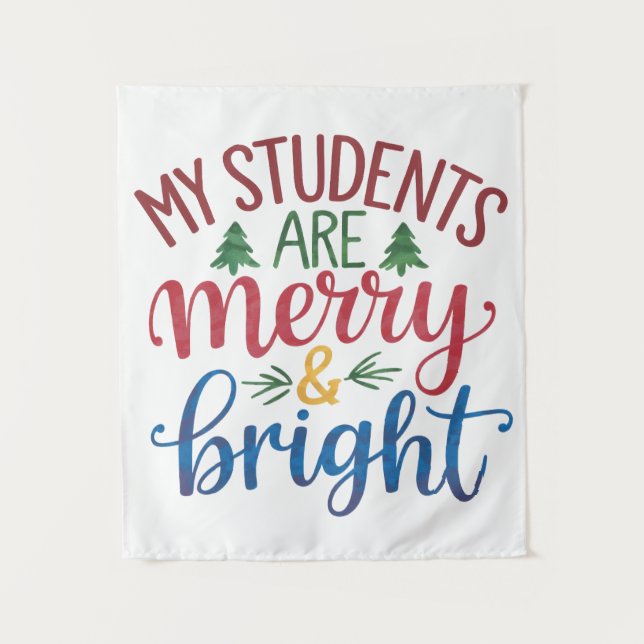 Tenture Cadeau pour Enseignant | Mes Élèves Sont Gais & Br (Devant)