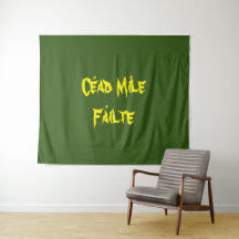 "Cead Mile Failte" Cent Mille Accueille