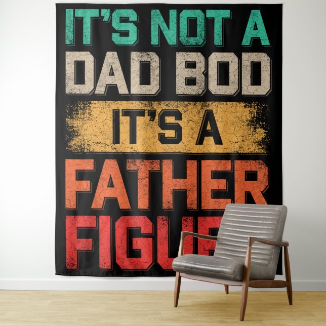 Tenture C'est Pas Un Corps De Papa C'est Une Figure Patern (En situation)