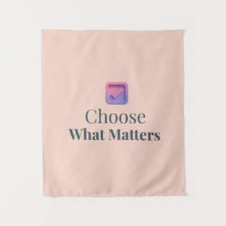 Tenture Choose What Matters Minimal Motivational Wall Tape