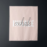 Tenture Citation moderne Pastel Pink Inhale Exhale<br><div class="desc">Citation moderne Pastel Pink Inhale Exhale</div>
