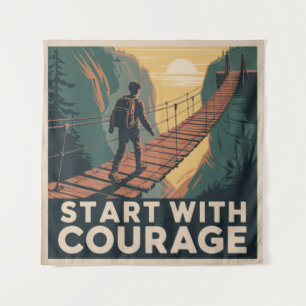 Tenture Commencez Avec Courage