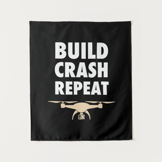 Tenture Construire Crash Répéter Drone (Devant)