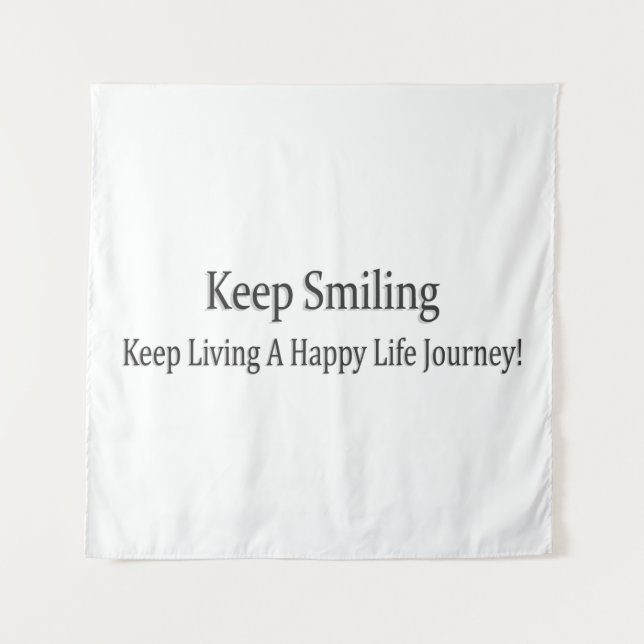 Tenture "Continuez À Sourire" Joli Design. Commandez dès m (Devant)
