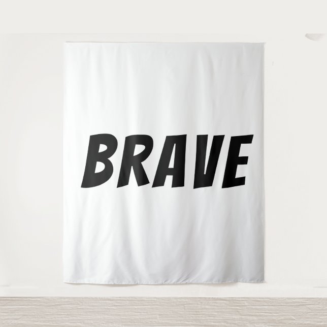 Tenture Courageux Motivation Inspiration  (Devant)