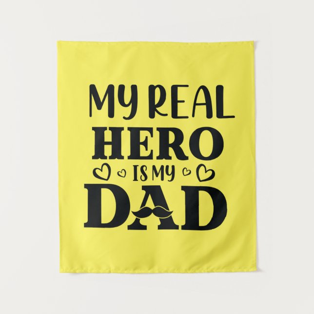 Tenture Daddy Don Mon Vrai Héros Est Mon Héros (Devant)