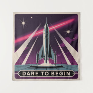 Tenture Dare To Begin